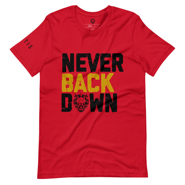 Never Back Down T-Shirt