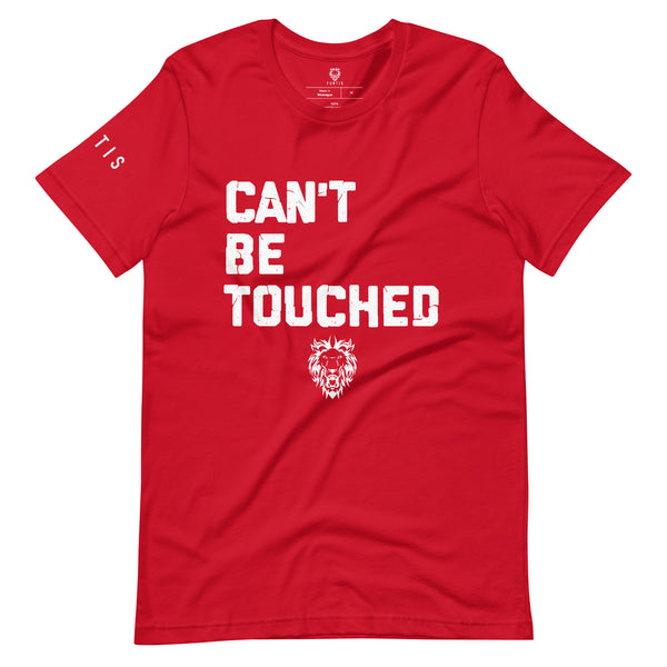 Can't Be Touched T-Shirt